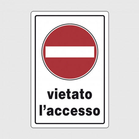 Cartello segnaletico in plastica - Vietato l'accesso